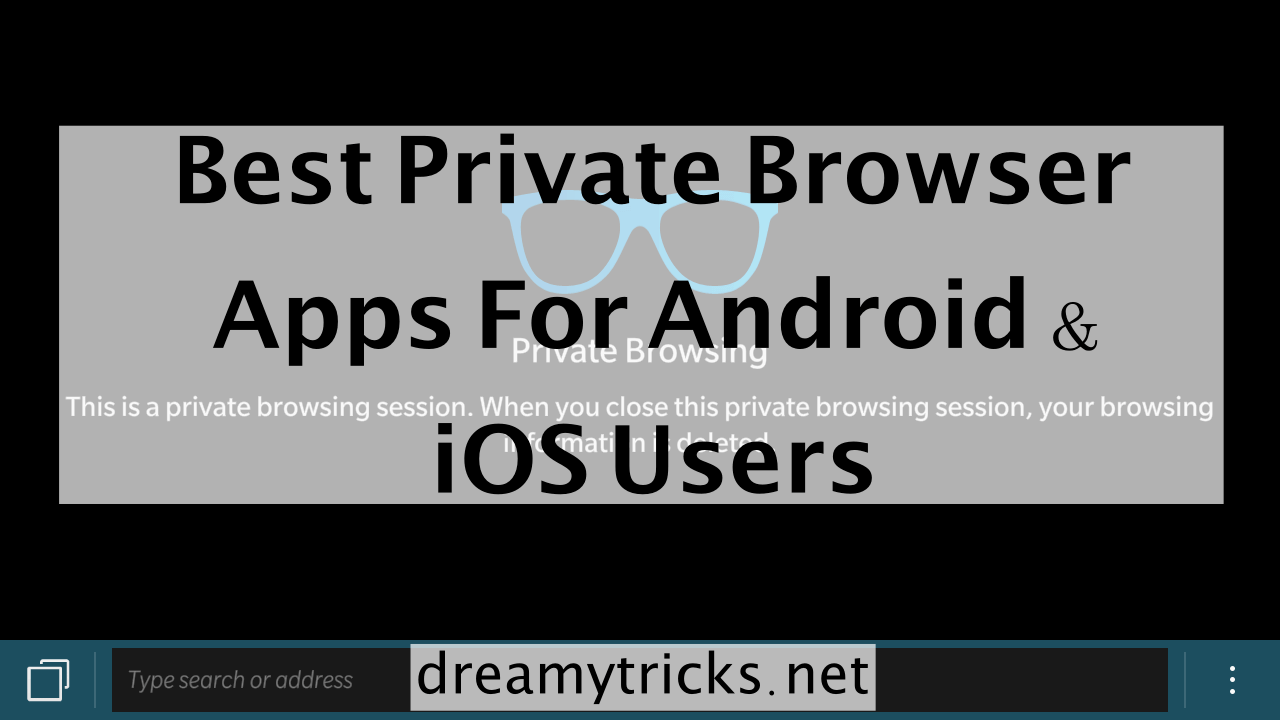 best private browser apps for android & ios users