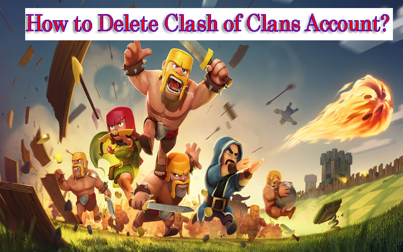 how to delete clash of clans